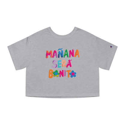 Mañana Sera Bonito - Cropped T-Shirt