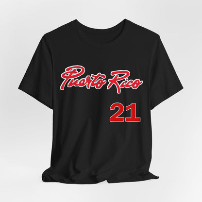 "Puerto Rico....21" - Short Sleeve