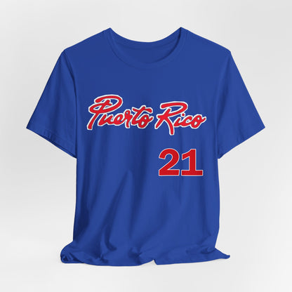 "Puerto Rico....21" - Short Sleeve