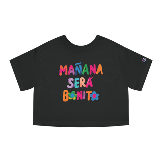 Mañana Sera Bonito - Cropped T-Shirt
